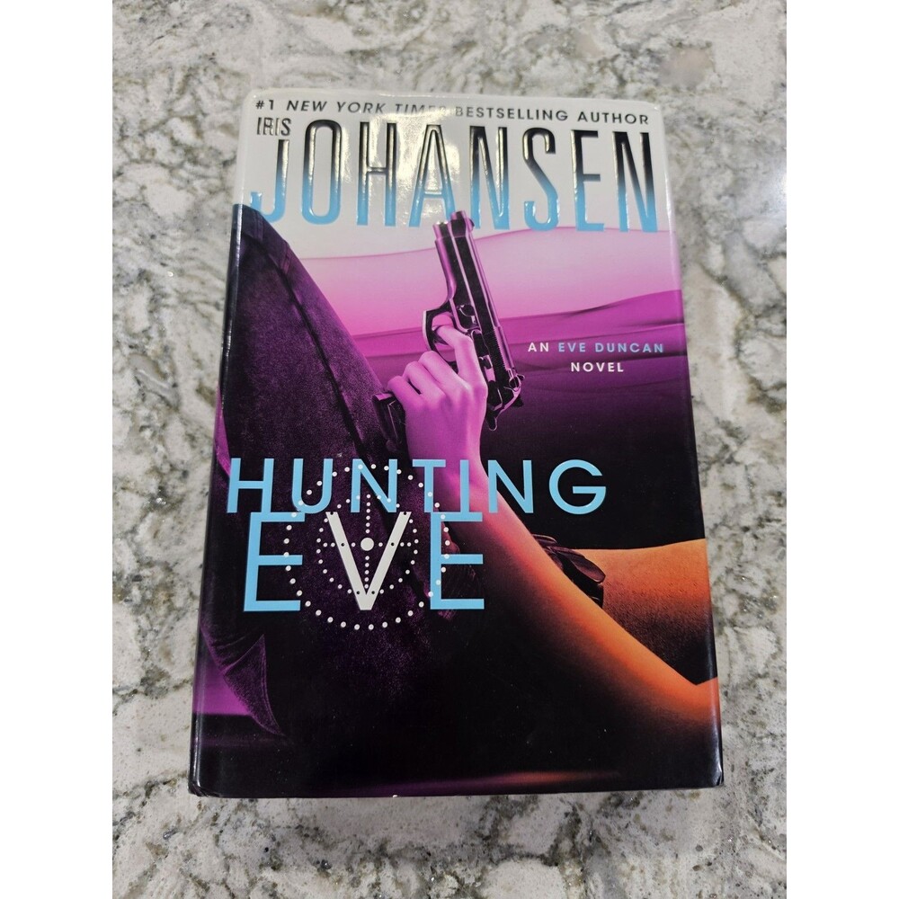 Hunting Eve: An Eve Duncan Novel - 9781250019998, hardcover, Iris Johansen